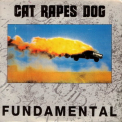 Cat Rapes Dog - Fundamental CD5 '1990