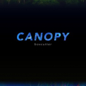 Boxcutter - Canopy '2016