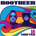 Rootbeer - 18 Minutes '2014