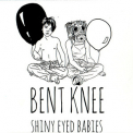 Bent Knee - Shiny Eyed Babies '2014