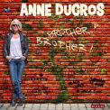 Anne Ducros - Brother? Brother! [Hi-Res] '2017