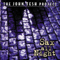 The John Tesh Project - Sax All Night '1997