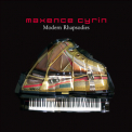 Maxence Cyrin - Modern Rhapsodies '2005
