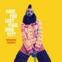 Fantastic Negrito - Have You Lost Your Mind Yet [Hi-Res] '2020