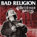 Bad Religion - Christmas Songs '2013