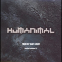 Humanimal - Find My Way Home '2002