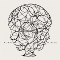 Aura - Noise '2015