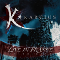 Karcius - Live In France '2019