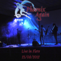Phoenix Again - Live in Flero '2012