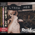 Lynch Mob - Rebel (WarD Records, GQCS-90014, Japan) '2015
