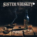 Sister Whiskey - Liquor & Poker (9 45298-2) '1993