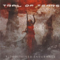 Trail Of Tears - Bloodstained Endurance '2009