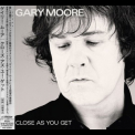 Gary Moore - Close As You Get '2007