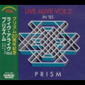 Prism - Live Alive, Vol.2 (in '85) '1987