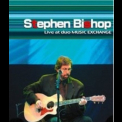 Stephen Bishop - Live At Duo Music Exchange '2004