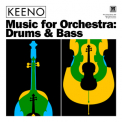 Keeno - Music For Orchestra: Drums & Bass '2017