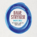 Dave Stryker - Baker's Circle '2021