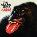 Rolling Stones, The  - Grrr! (CD1, Super Deluxe Edition) '2012