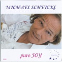 Michael Scheickl - Pure Joy '2020