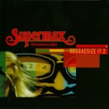 Supermax - Reggaesize It 2 (The Box 33rd anniversary special) '2009