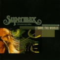 Supermax - Save The World (The Box 33rd anniversary special) '2009
