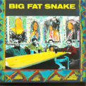 Big Fat Snake - Big Fat Snake '1991