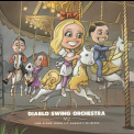 Diablo Swing Orchestra - Sing Along Songs for the Damned and Delirious  '2010