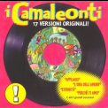 I Camaleonti - 17 Versioni Originali! '1997