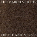 The March Violets - The Botanic Verses '1993