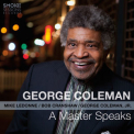 George Coleman - A Master Speaks '2016