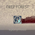 Deep Forest - Eponymous '2021