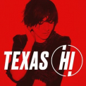 Texas - Hi (Deluxe Edition) '2021