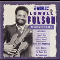 Lowell Fulson - The World Of Lowell Fulson - Reconsider Baby '1992