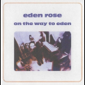 Eden Rose - On The Way To Eden '1970