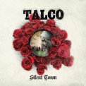 Talco - Silent Town '2015