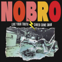 NOBRO - Live Your Truth Shred Some Gnar '2022