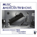 Massimo Farao Trio - Music From The American TV Shows '2021