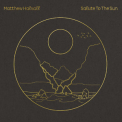 Matthew Halsall - Salute To The Sun '2020