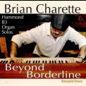 Brian Charette - Beyond Borderline '2019