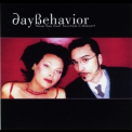 Daybehavior - Have You Ever Touched A Dream? '2004