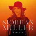 Siobhan Miller - Mercury '2018