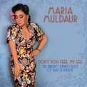 Maria Muldaur - Dont You Feel My Leg: The Naughty Bawdy Blues of Blue Lu Barker '2018