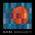 Sun Ra - Monorails & Satellites: Works for Solo Piano '2019