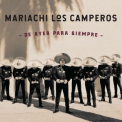 Mariachi Los Camperos - De Ayer para Siempre '2019