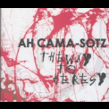 Ah Cama-sotz - The Way To Heresy '2005