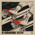 8 Graves - Everyday Oblivion '2021