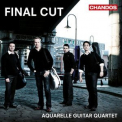 Aquarelle Guitar Quartet - Final Cut: Film Music for 4 Guitars '2012