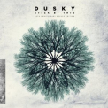 Dusky - Stick By This '2022