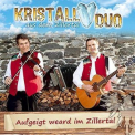 Kristall Duo Aus Dem Zillertal - Aufgeigt Weard Im Zillertal '2019