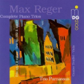 Trio Parnassus - Reger: Complete Piano Trios '1998